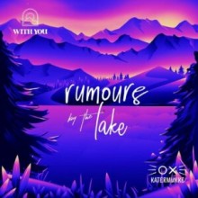 VA - Katermukke & With You_ Rumours by the Lake (KATERMUKKE)