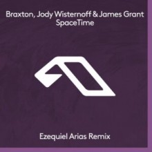 Braxton, Jody Wisternoff, James Grant - SpaceTime (Ezequiel Arias Remix) (Anjunadeep)