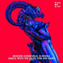 D-Devils - Dance With The Devil (The 6th Gate) (Reinier Zonneveld Remix) (Filth on Acid)