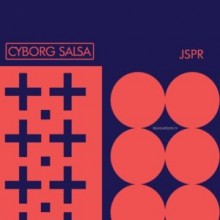 JSPR - Cyborg Salsa (Truncate)
