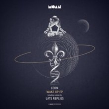 Leon - Wake Up EP (Moan)