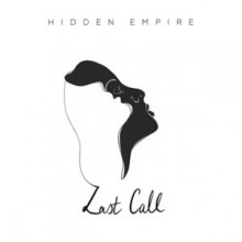Hidden Empire - Last Call (Stil Vor Talent)