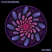 Kai Rodriguez - The Thrill (Hot Creations)