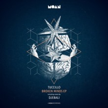 Tuccillo - Broken Minds EP (Moan)