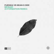 Fuenka, Sean & Dee - Beskar (D-Formation Remix) (UV Noir)