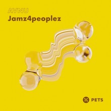 AVNU (UK) - Jamz4peoplez EP (Pets)