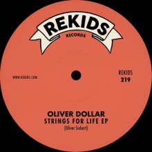 Oliver Dollar - Strings For Life EP (Rekids)