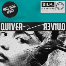SILK - Quiver (Mall Grab Remix) (EMI)