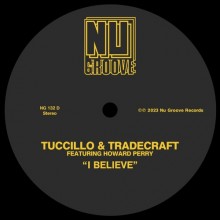 Tuccillo,  TradeCraft - I Believe (Nu Groove)