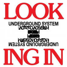 Underground System - Looking In (Razor-N-Tape)
