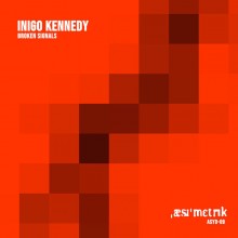 Inigo Kennedy - Broken Signals (Asymmetric)