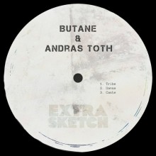 Butane, Andras Toth – Tribe | Danse | Caste (Extrasketch)