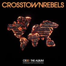 VA - Crosstown Rebels presents CR20 The Album: Unreleased Gems and Remixes (Crosstown Rebels)