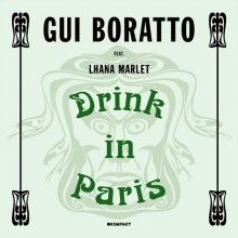 Gui Boratto - Drink In Paris (Kompakt)