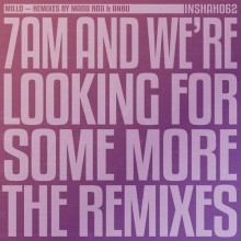 m i l l o - 7AM And We're Looking For Some More (The Remixes) (Inner Shah)