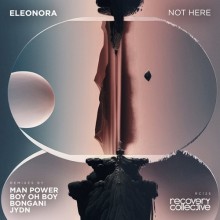 Eleonora - Not Here (Recovery Collective)