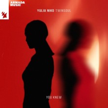 Yulia Niko - You Knew (Armada Music)