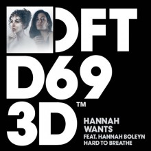 Hannah Wants - Hard To Breathe - Extended Mix (Defected)