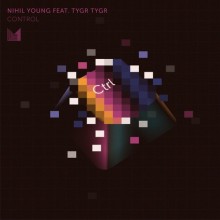Nihil Young, TYGR TYGR - Control (Einmusika)