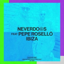 Neverdogs, Pepe Roselló - Ibiza (Snatch!)