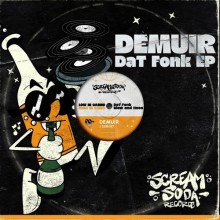 Demuir - DaT Fonk EP (Scream Soda)