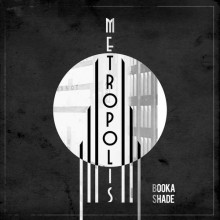 Booka Shade - Metropolis (Blaufield Music)