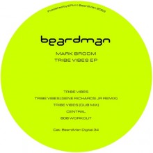 Mark Broom - Tribe Vibes EP (Beard Man)