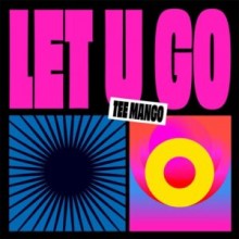 TEE MANGO - Let U Go (Permanent Vacation)