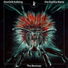 Dominik Eulberg - Die Dunkle Biene (The Remixes) (Ritter Butzke)