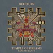 Bedouin - Temple Of Dreams (Remixes Part 5) (Human By Default)