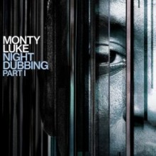 Monty Luke - Nightdubbing Part I (Rekids)