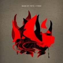 Made By Pete - Fires (Crosstown Rebels)