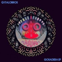Italobros - Gosadera EP (Hot Creations)