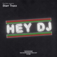 Riva Starr, Starr Traxx - Hey DJ (Snatch!)