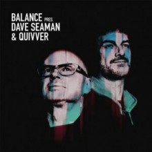 VA - Balance presents Dave Seaman & Quivver (Balance Music)