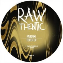 Farouki - Fever EP (Rawthentic)