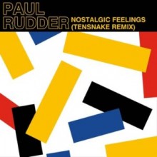 Paul Rudder - Nostalgic Feelings (Tensnake Remix) (True Romance)
