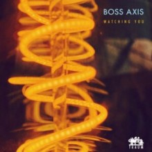 Boss Axis - Watching You (TRAUM Schallplatten)