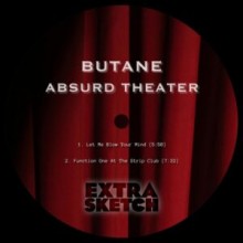  Butane - Absurd Theater (Extrasketch)