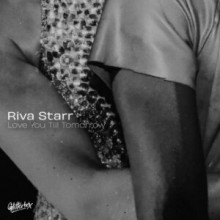 Riva Starr - Love You Till Tomorrow - Extended Mix (Glitterbox)