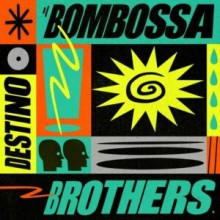 Bombossa Brothers - Destino (Get Physical Music)