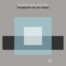 Dennis De Laat, Jade PraiZe - Figments Of My Mind (Poker Flat)