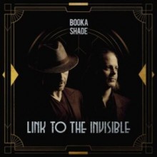 Booka Shade - Link To The Invisible (Blaufield Music)
