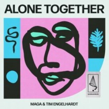 Maga, Tim Engelhardt - Alone Together (Scenarios)