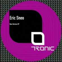 Eric Sneo - New Horizon EP (Tronic)