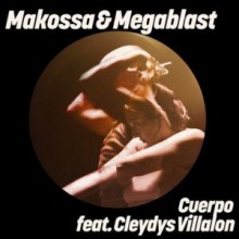 Makossa & Megablast, Cleydys Villalon - Cuerpo (Get Physical Music)