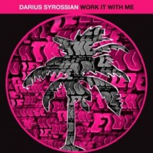 Darius Syrossian - Work It With Me (Hot Creations)